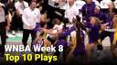 WNBA Top Ten Plays Of Week 8
